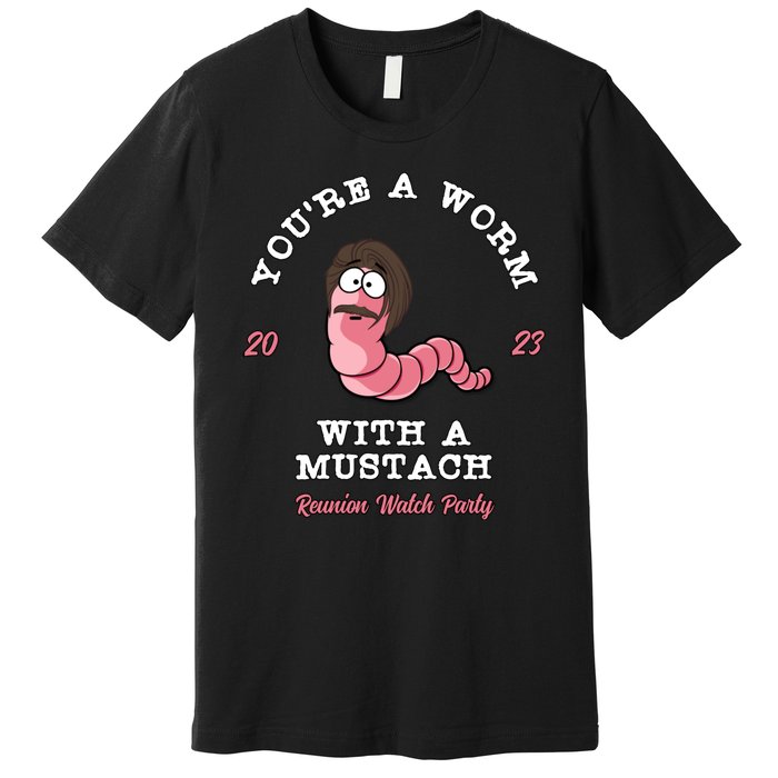 Worm With A Mustache James Tom Ariana Reality Premium T-Shirt