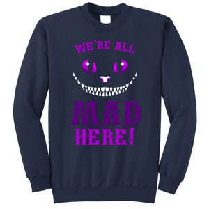 Womens We're All Mad Here Grinning Cheshire Cat Wonderland Sweatshirt