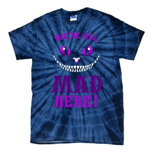 Womens We're All Mad Here Grinning Cheshire Cat Wonderland Tie-Dye T-Shirt