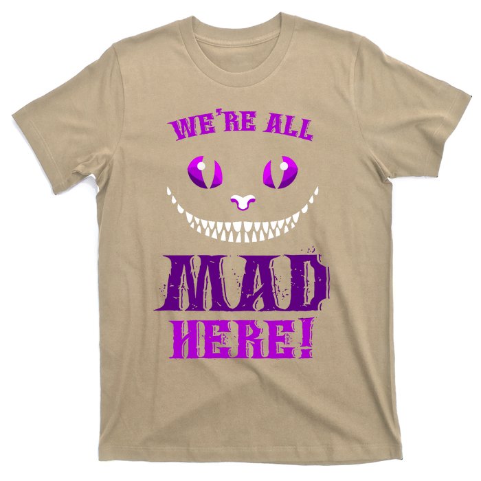 Womens We're All Mad Here Grinning Cheshire Cat Wonderland T-Shirt