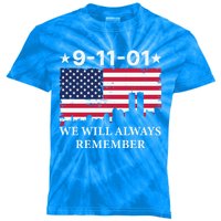 We Will Always Remember/never Forget 911 Great Gift Kids Tie-Dye T-Shirt