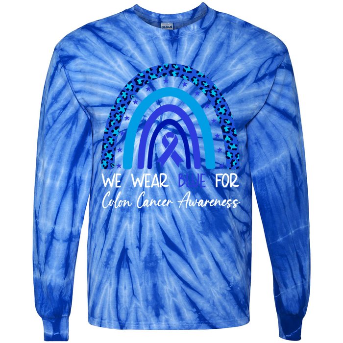 We Wear Blue For Colon Cancer Awareness Colorectal Rainbow Meaningful Gift Tie-Dye Long Sleeve Shirt