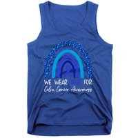 We Wear Blue For Colon Cancer Awareness Colorectal Rainbow Meaningful Gift Tank Top