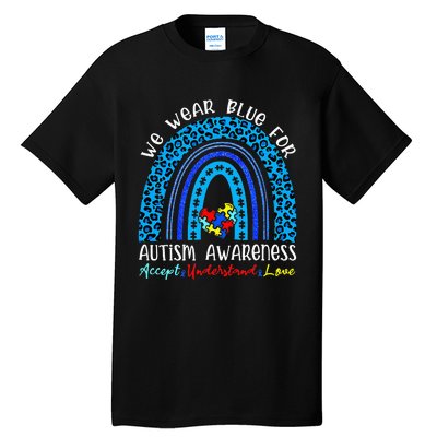 We Wear Blue For Autism Awareness Month Tall T-Shirt