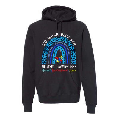 We Wear Blue For Autism Awareness Month Premium Hoodie