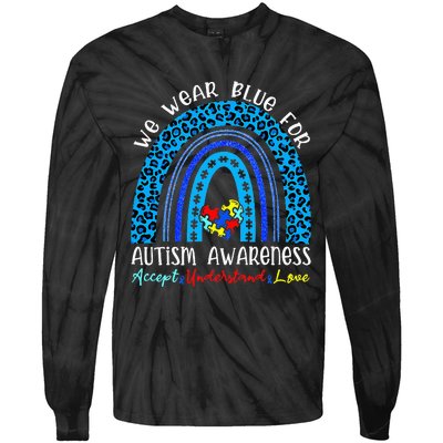 We Wear Blue For Autism Awareness Month Tie-Dye Long Sleeve Shirt