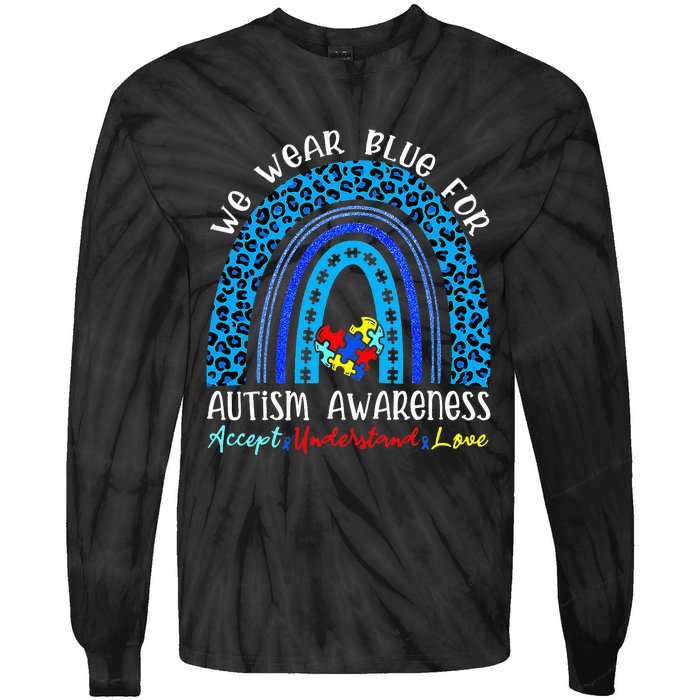 We Wear Blue For Autism Awareness Month Tie-Dye Long Sleeve Shirt