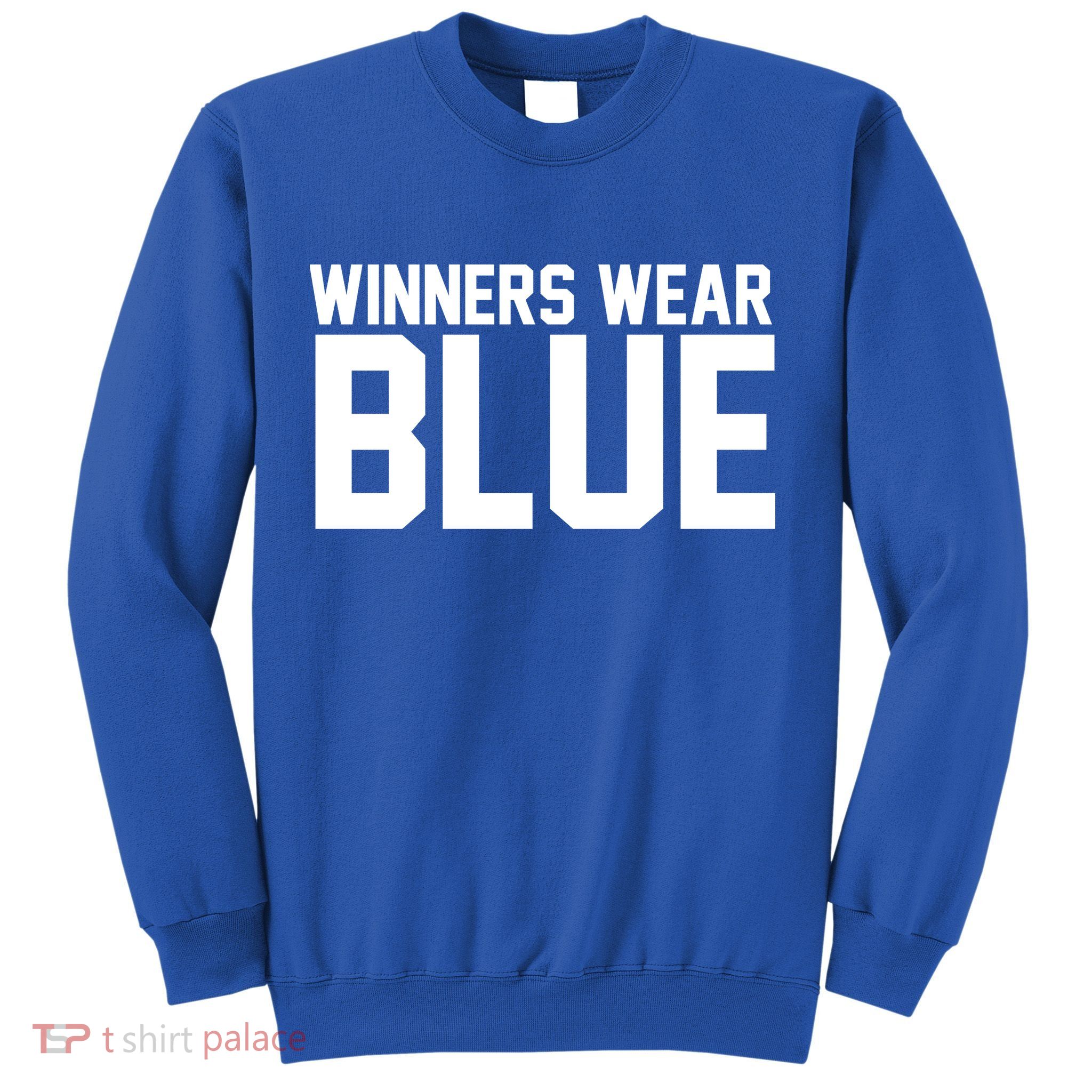 Winners Wear Blue Game Competition Sweatshirt