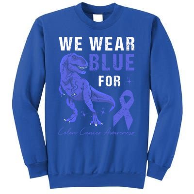 We Wear Blue For Colon Cancer Awareness Tgiftrex Dino Meaningful Gift Sweatshirt