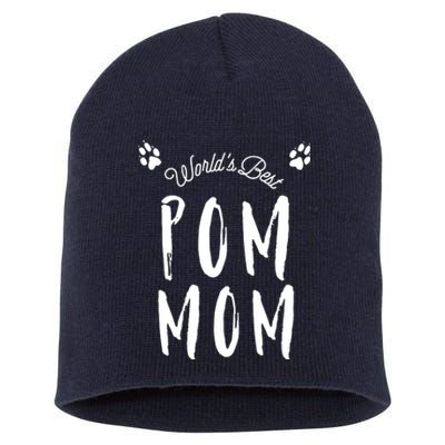 Womens Worlds Best Pom Mom Cute For Pomeranian Dog Moms Short Acrylic Beanie