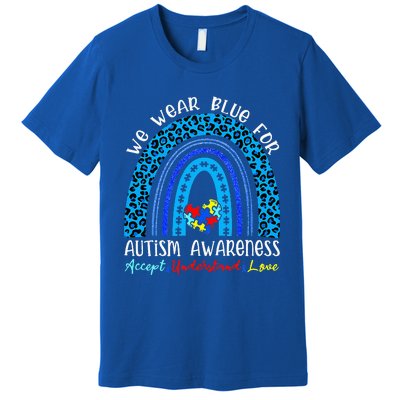 We Wear Blue For Autism Awareness Month Autism Rainbow Premium T-Shirt