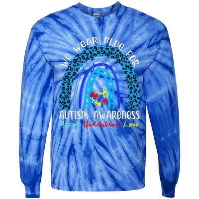 We Wear Blue For Autism Awareness Month Autism Rainbow Tie-Dye Long Sleeve Shirt