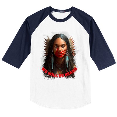 We Will Be Heard Missing And Murdered Indigenous Women MMIW Baseball Sleeve Shirt