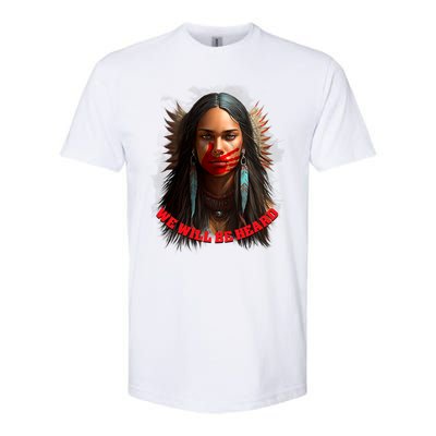 We Will Be Heard Missing And Murdered Indigenous Women MMIW Softstyle CVC T-Shirt