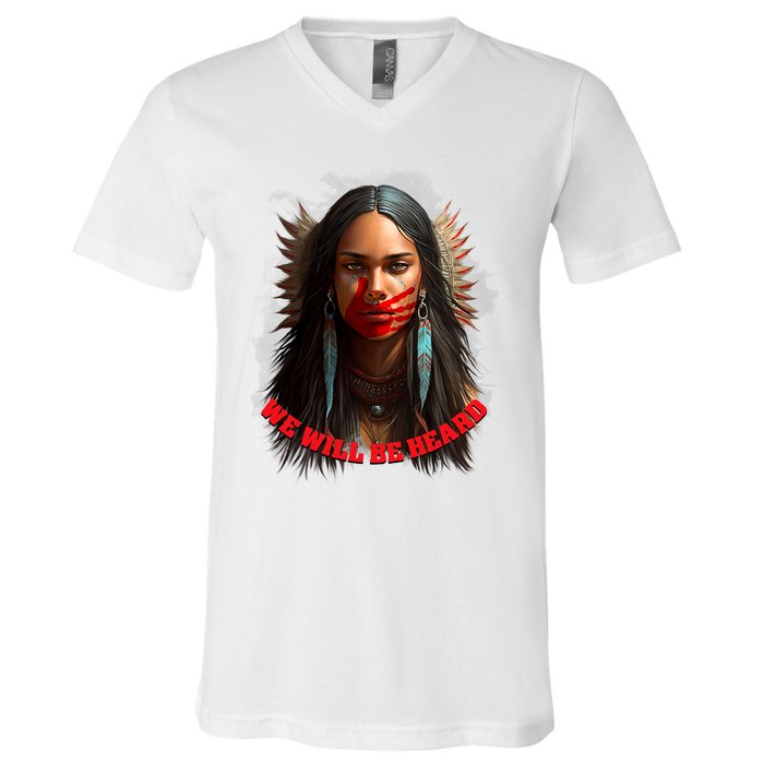 We Will Be Heard Missing And Murdered Indigenous Women MMIW V-Neck T-Shirt