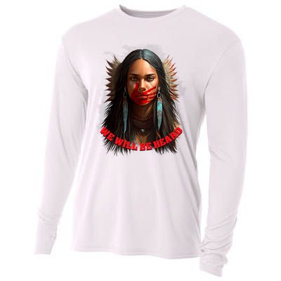 We Will Be Heard Missing And Murdered Indigenous Women MMIW Cooling Performance Long Sleeve Crew