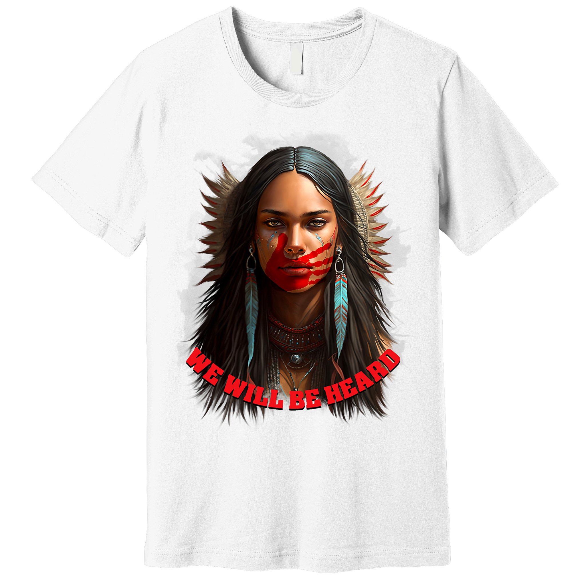 We Will Be Heard Missing And Murdered Indigenous Women MMIW Premium T-Shirt