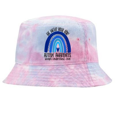 We Wear Blue For Autism Awareness, Accept Understand Love Tie-Dyed Bucket Hat