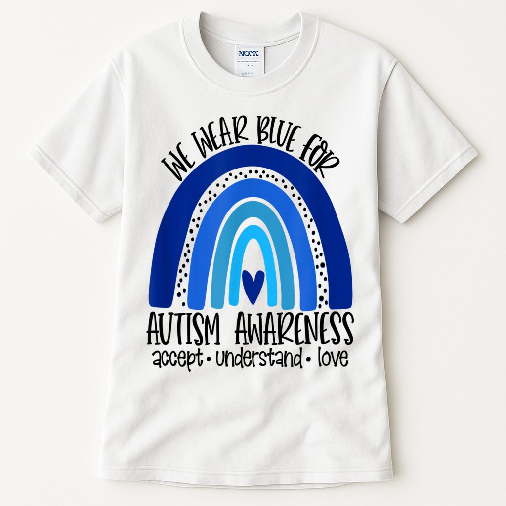 We Wear Blue For Autism Awareness, Accept Understand Love Tall T-Shirt