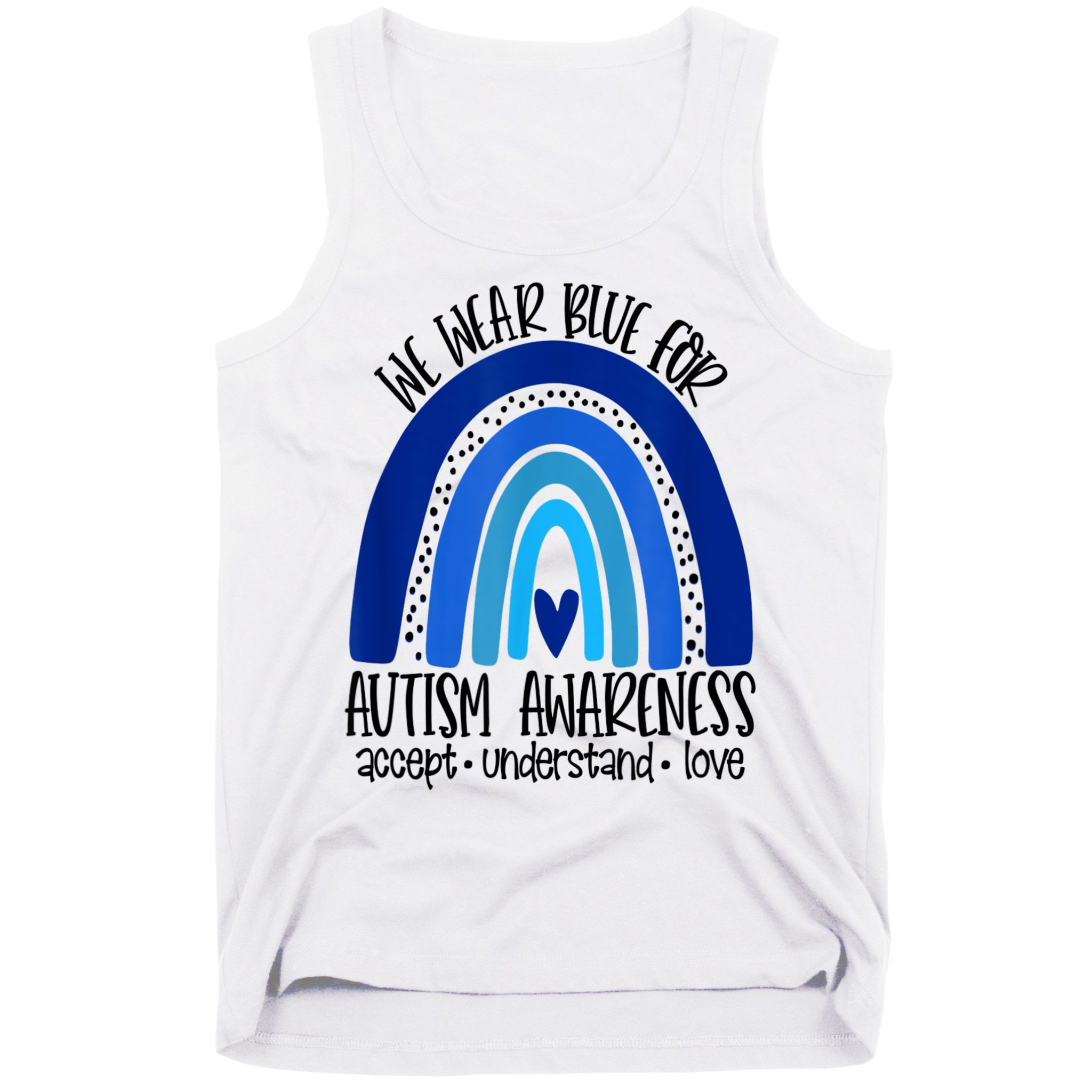 We Wear Blue For Autism Awareness, Accept Understand Love Tank Top