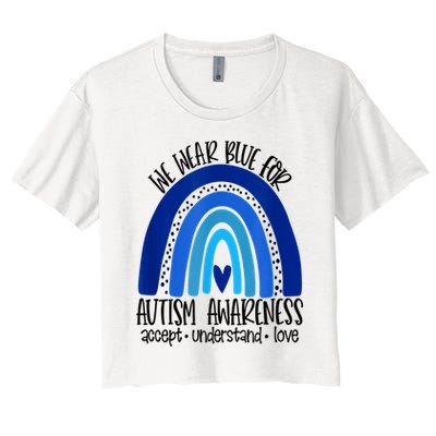 We Wear Blue For Autism Awareness, Accept Understand Love Women's Crop Top Tee