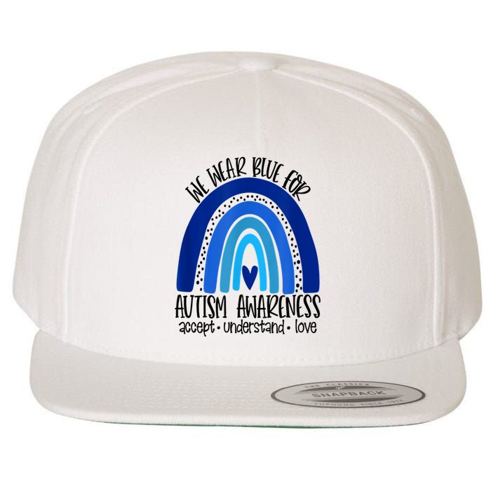 We Wear Blue For Autism Awareness, Accept Understand Love Wool Snapback Cap