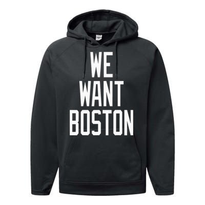 We Want Boston Saying Design Performance Fleece Hoodie