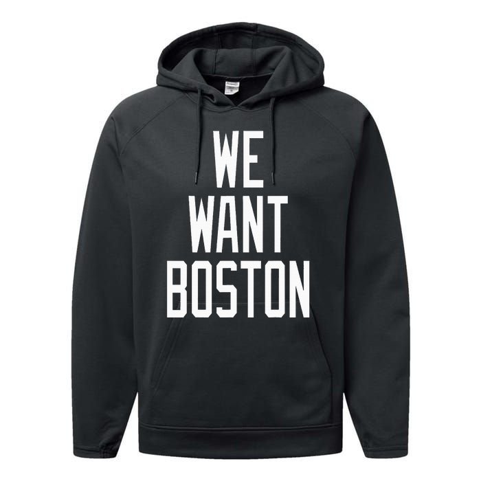 We Want Boston Saying Design Performance Fleece Hoodie