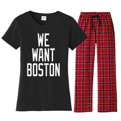 We Want Boston Saying Design Women's Flannel Pajama Set