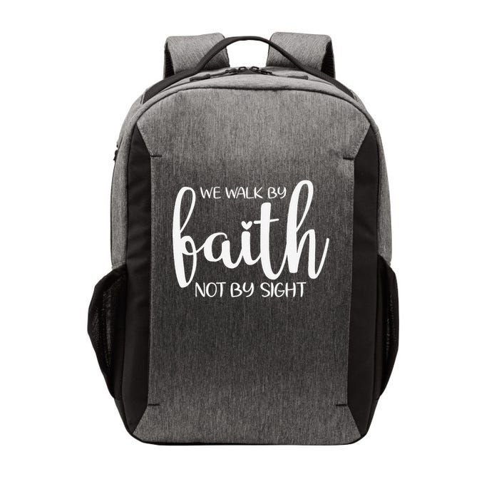 We Walk By Faith Not By Sight God Faith Jesus 1 Vector Backpack