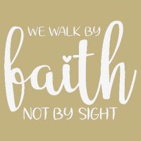 We Walk By Faith Not By Sight God Faith Jesus 1 Button