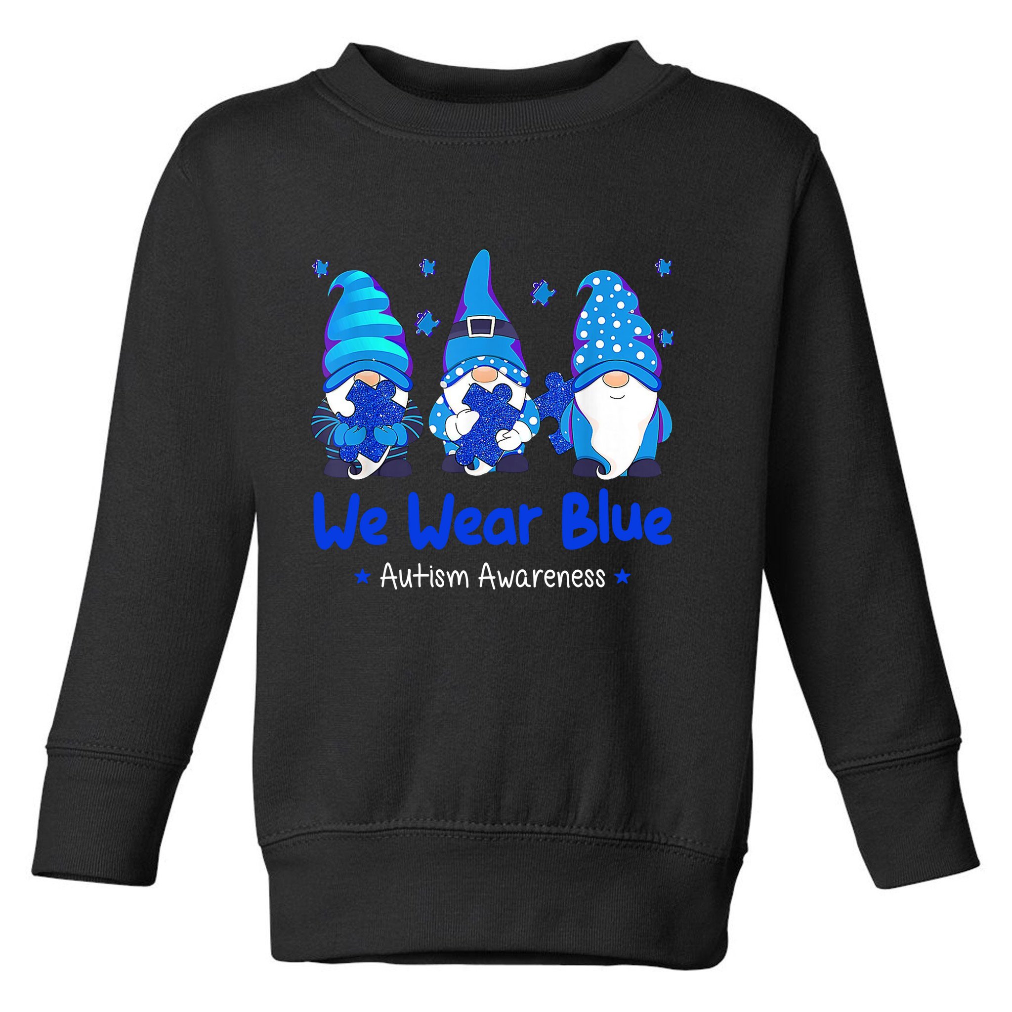 We Wear Blue Autism Awareness Gnome Toddler Sweatshirt