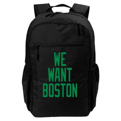 We Want Boston Saying With A Graphic Text Design Daily Commute Backpack