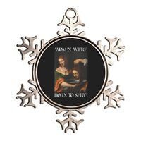 Women Were Born To Serve Funny Sayings For Women Metallic Star Ornament