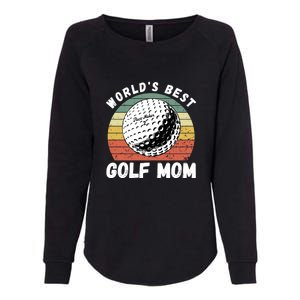 Women's World Best Mom Golf Gift For Mother's Day Womens California Wash Sweatshirt