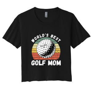 Women's World Best Mom Golf Gift For Mother's Day Women's Crop Top Tee