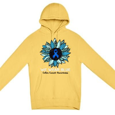 We Wear Blue Colon Cancer Awareness Month Ribbon Sunflower Premium Pullover Hoodie