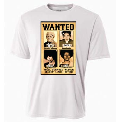 Wanted Well Behaved Women Seldom Make History Cooling Performance Crew T-Shirt