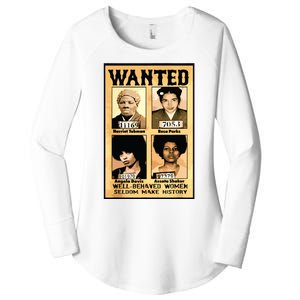 Wanted Well Behaved Women Seldom Make History Women's Perfect Tri Tunic Long Sleeve Shirt