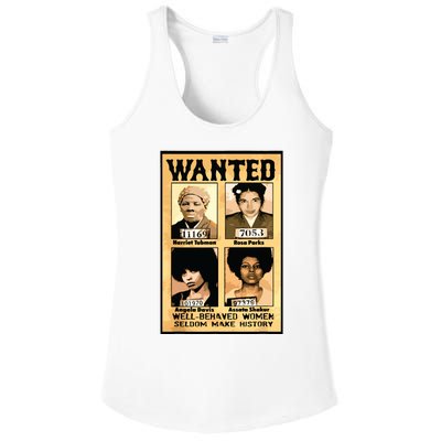 Wanted Well Behaved Women Seldom Make History Ladies PosiCharge Competitor Racerback Tank