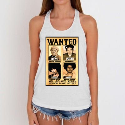 Wanted Well Behaved Women Seldom Make History Women's Knotted Racerback Tank