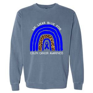 We Wear Blue Rainbow Colon Cancer Awareness Gift Garment-Dyed Sweatshirt