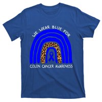 We Wear Blue Rainbow Colon Cancer Awareness Gift T-Shirt