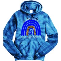 We Wear Blue Rainbow Colon Cancer Awareness Gift Tie Dye Hoodie