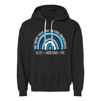 We Wear Blue For Autism Awareness Cute Rainbow Autistic Garment-Dyed Fleece Hoodie
