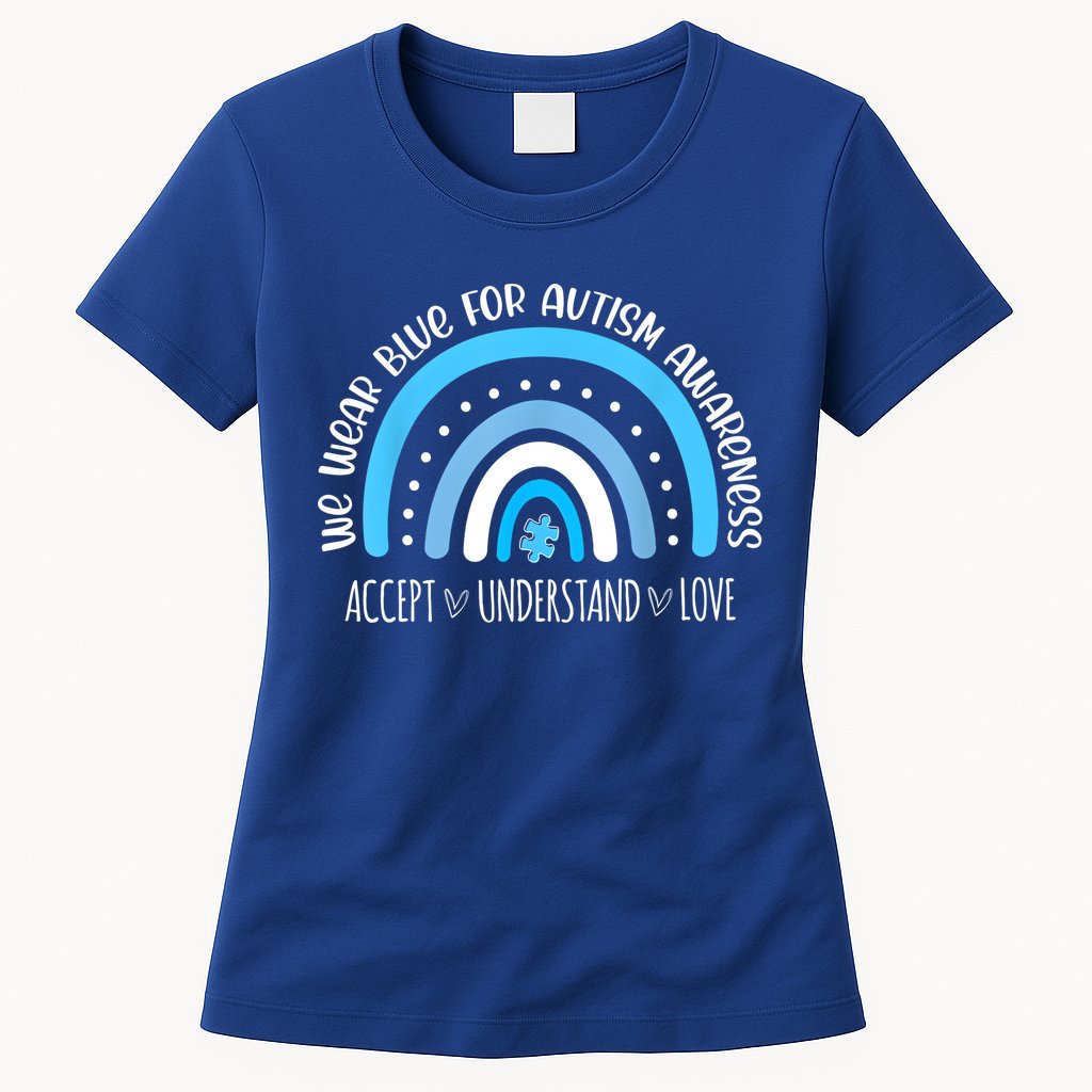 We Wear Blue For Autism Awareness Cute Rainbow Autistic Womens T-Shirt