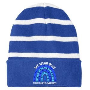 We Wear Blue Rainbow For Colon Cancer Awareness Funny Gift Striped Beanie with Solid Band