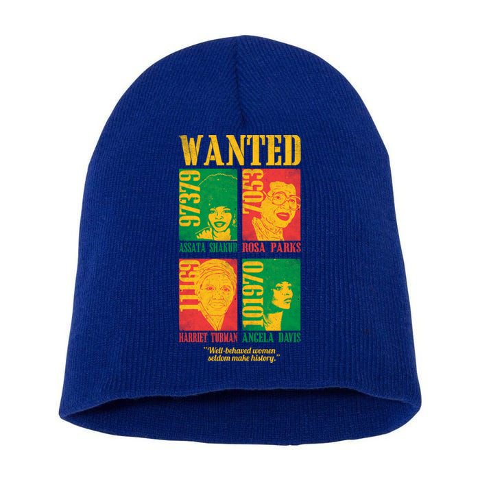 Wanted Well Behaved Cool Black History Month Gift Short Acrylic Beanie