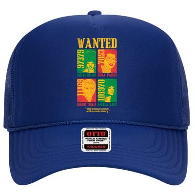 Wanted Well Behaved Cool Black History Month Gift High Crown Mesh Back Trucker Hat