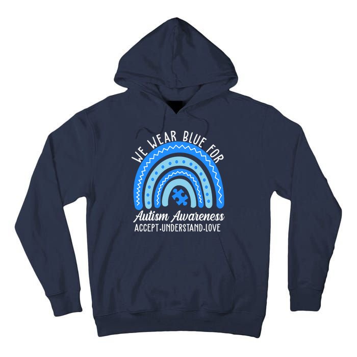 We Wear Blue For Autism Awareness Puzzle Rainbow Tall Hoodie